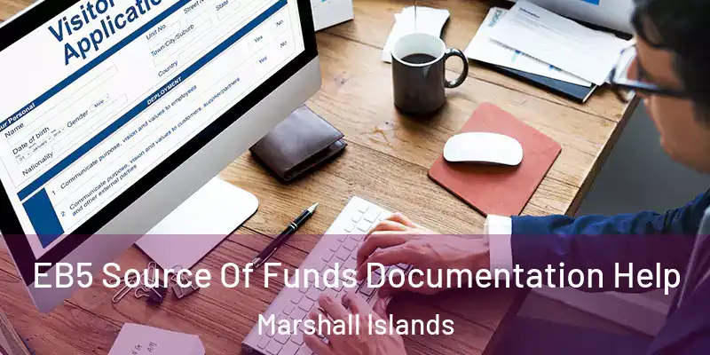 EB5 Source Of Funds Documentation Help Marshall Islands