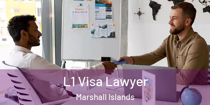  L1 Visa Lawyer Marshall Islands