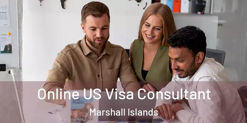  Online US Visa Consultant Marshall Islands