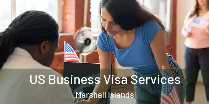  US Business Visa Services Marshall Islands