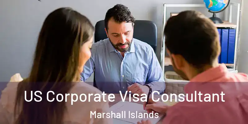  US Corporate Visa Consultant Marshall Islands