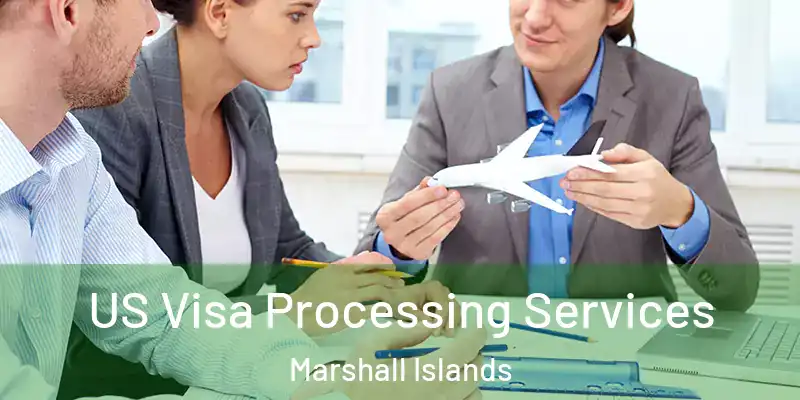  US Visa Processing Services Marshall Islands